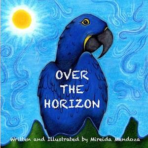 Over The Horizon: A Guide to Overcome Obstacles for Kids