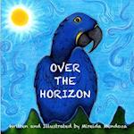 Over The Horizon: A Guide to Overcome Obstacles for Kids 