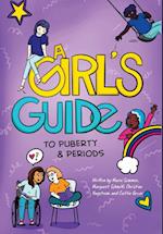 A Girl's Guide to Puberty & Periods 