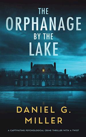 The Orphanage By The Lake