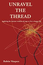 Unravel the Thread
