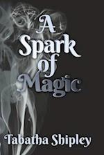 A Spark of Magic 