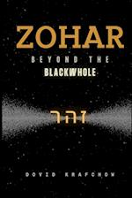 Zohar-Beyond the BlackWhole 