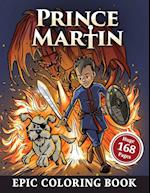 The Prince Martin Epic Coloring Book