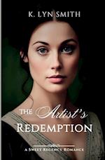 The Artist's Redemption: A Sweet Regency Romance 