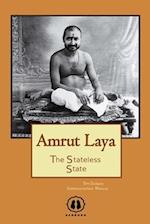 Amrut Laya - International Edition: The Stateless State 