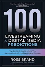 100 Livestreaming & Digital Media Predictions