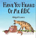 Have You Heard of Me ABC 