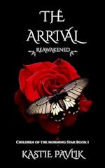 The Arrival Reawakened 
