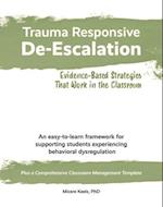 Trauma Responsive De-Escalation