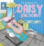 The Adventures of Daisy the Donut: Daphne the Dental Hygienist 