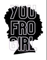 You Fro Girl
