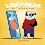 Solly Bear and the Broken Mirror 