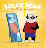 Solly Bear and the Broken Mirror 