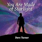 You Are Made of Starlight 