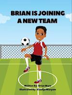 Brian is Joining a New Team 