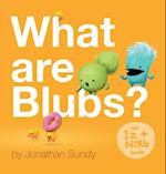 What Are Blubs?