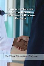 Pastors and Licensed Mental Health Professionals Working Together 