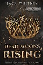 Dead Moons Rising