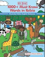 1000+ Must Know Words in Ibibio: Illustrated Ibibio-English Dictionary 