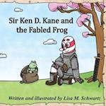 Sir Ken D. Kane and the Fabled Frog 