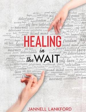 HEALING in the WAIT