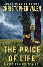 The Price Of Life: A John Santana Mystery 
