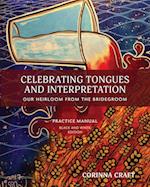 Celebrating Tongues and Interpretation, Our Heirloom from the Bridegroom