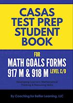 CASAS Test Prep Student Book for Math GOALS Forms 917M and 918M  Level C/D