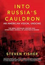 Into Russia's Cauldron: An American Vision, Undone 