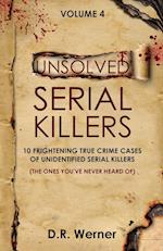 Unsolved Serial Killers - Volume 4