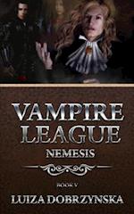 Vampire League Book V: Nemesis 