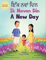 Ik Navan Din: A New Day - A Punjabi English Bilingual Picture Book For Children To Develop Conversational Language Skills 