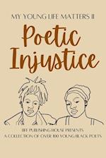 My Young Life Matters II: Poetic Injustice 