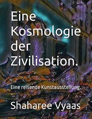 Eine Kosmologie der Zivilisation