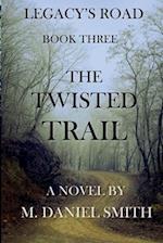 The Twisted Trail 