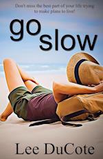 Go Slow 