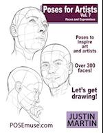 Poses for Artists Volume 7 - Faces and Expressions: An essential reference for figure drawing and the human form. (Inspiring Art and Artists) 