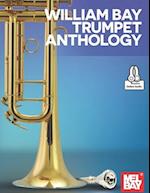William Bay Trumpet Anthology 