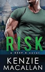 Risk: a Romantic Military Suspense novel 