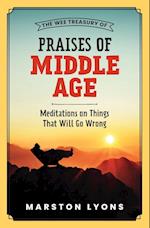 The Wee Treasury of Praises of Middle Age