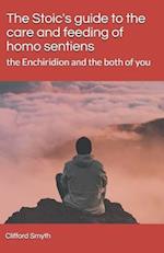 The Stoic's guide to the care and feeding of homo sentiens: the Enchiridion and the both of you 