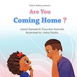 Are You Coming Home?: Book 2 of Where's My Daddy? 