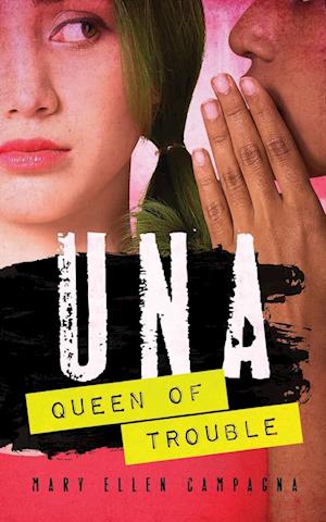 UNA, Queen of Trouble