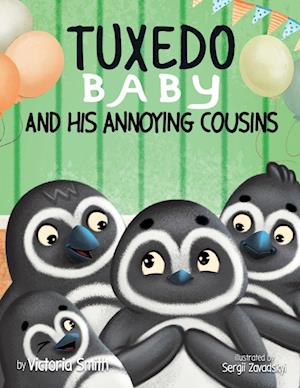 Tuxedo Baby and His Annoying Cousins