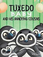 Tuxedo Baby and His Annoying Cousins 