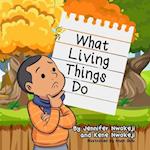 What Living Things Do 