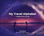 My Travel Alphabet: 26 Magical Places on Earth 