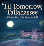 'Til Tomorrow, Tallahassee 