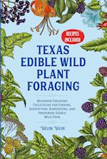 Texas Edible Wild Plant Foraging